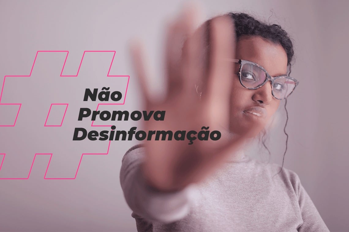 não promova desinformação